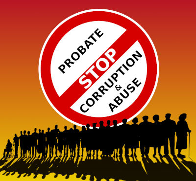 Stop Probate Corruption